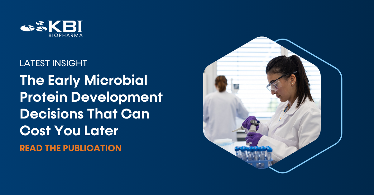 Early Microbial Protein Development Decisions That Can Cost You Later